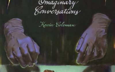 Kevin Coleman – Imaginary Conversations