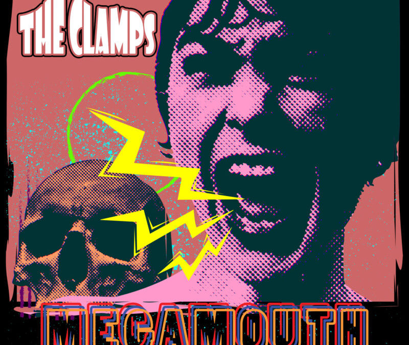 The Clamps – Megamouth