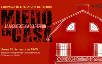 1ª Jornada de Literatura de Terror. Miedo en casa: la arquitectura del terror