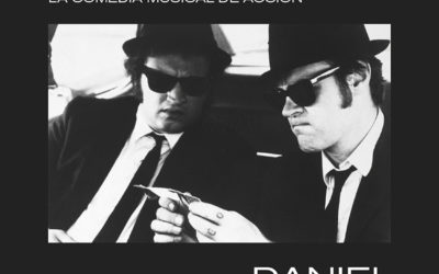 THE BLUES BROTHERS – Granujas a todo ritmo (Daniel Visé)