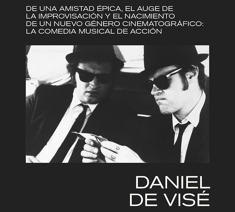 THE BLUES BROTHERS – Granujas a todo ritmo (Daniel Visé)