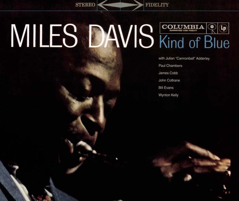 Tu disco me suena: Kind of Blue – Miles Davis