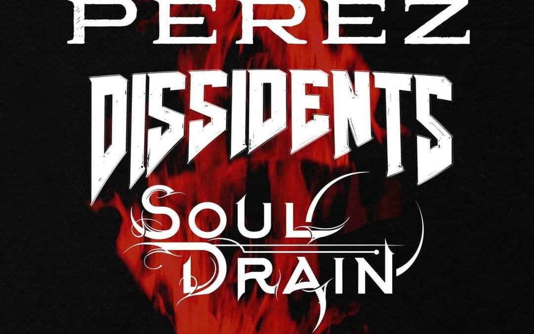 Rabia Perez, Dissidents y Soul Drain en Sevilla