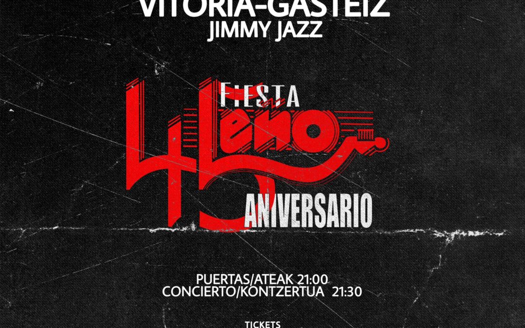 Conciertos 45 ANIVERSARIO Homenaje a LEÑO –  SOLO quedan ENTRADAS para VITORIA