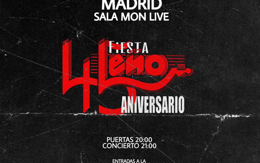 Concierto final de gira homenaje ANIVERSARIO DE LEÑO