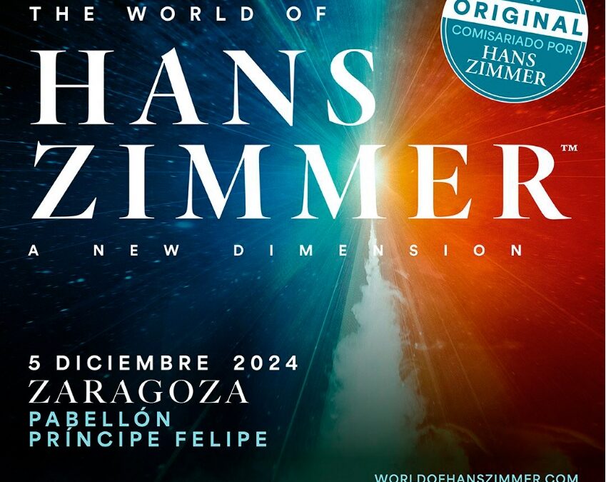 The World Of Hans Zimmer: A New Dimension, Zaragoza, Pabellón Príncipe Felipe, 05-12-2024