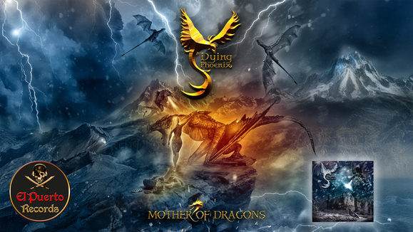 DYING PHOENIX lanza el nuevo sencillo/video “ Mother Of Dragons (2025)»