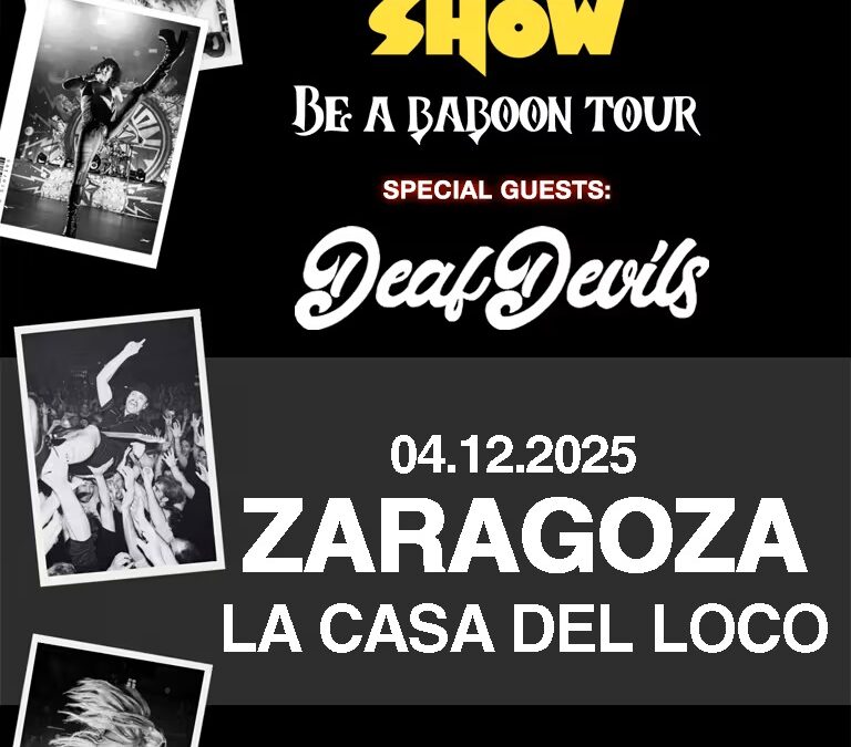 The Baboon Show presentan Be a Baboon Tour acompañados de Deaf Devils