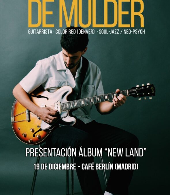 Lucas de Mulder, guitarrista español Top 3 de Billboard (EE UU) en jazz contemporáneo, presenta su nuevo álbum en Madrid