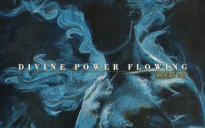 Unchosen Ones – Divine power flowing