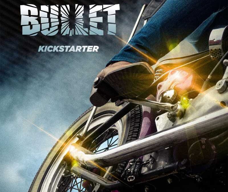 Bullet – Kickstarter
